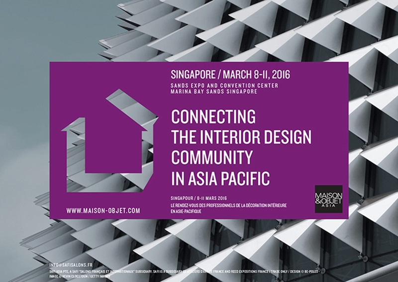 巴黎時尚家居設計展亞洲站（MAISON&OBJET ASIA）將於2016年3月8至3月11日舉行。